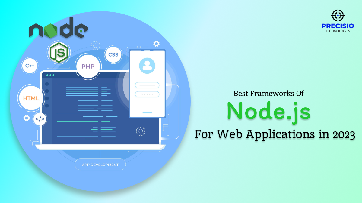 Best Frameworks Of NodeJS For Web Applications In 2023